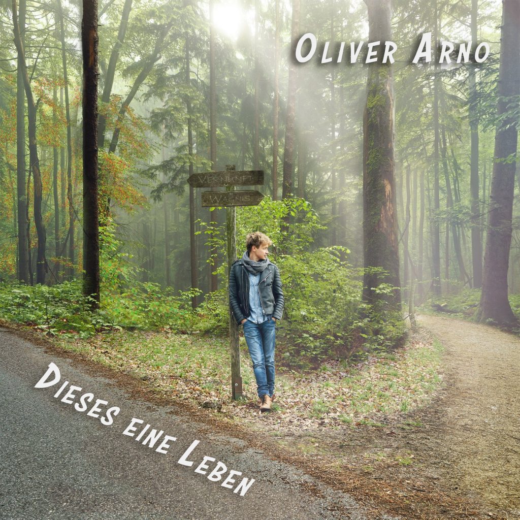 Oliver Arno Dieses eine Leben CD Cover
